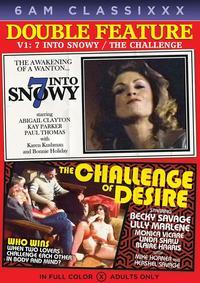 INTO SNOWY / THE CHALLENGE OF DESIRE