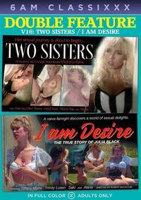 TWO SISTERS / I AM DESIRE